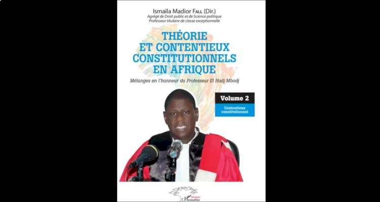 Théorie et contentieux constitutionnels en Afrique vol.2 par Professeur El Hadj Mbodj
